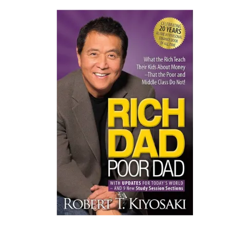 Rich Dad Poor Dad by Robert T. Kiyosaki