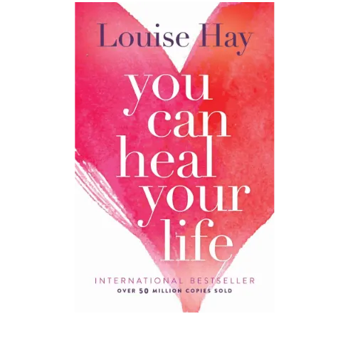 You Can Heal Your Life by Louise Hay