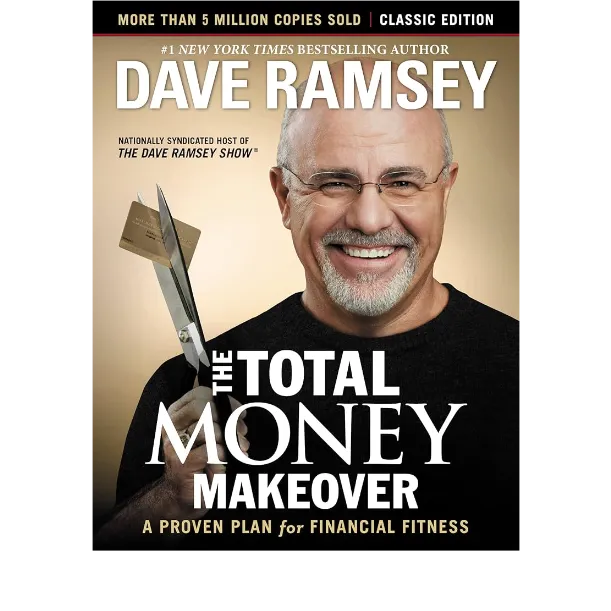 The Total Money Makeover by Dave Ramsey